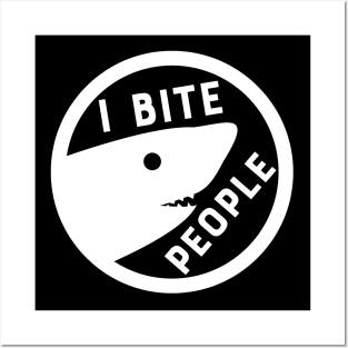 Shark Meme - I Bite People - Sharks Jaws Parody Shark Attack Posters and Art